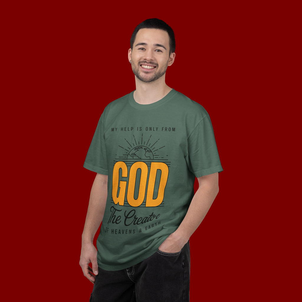 God The Creator T-Shirt — My Help Is Only From God Faith Tee
