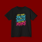 Kids Tee — "Let Your Faith Be Bigger Than Your Fears" Inspirational Graphic
