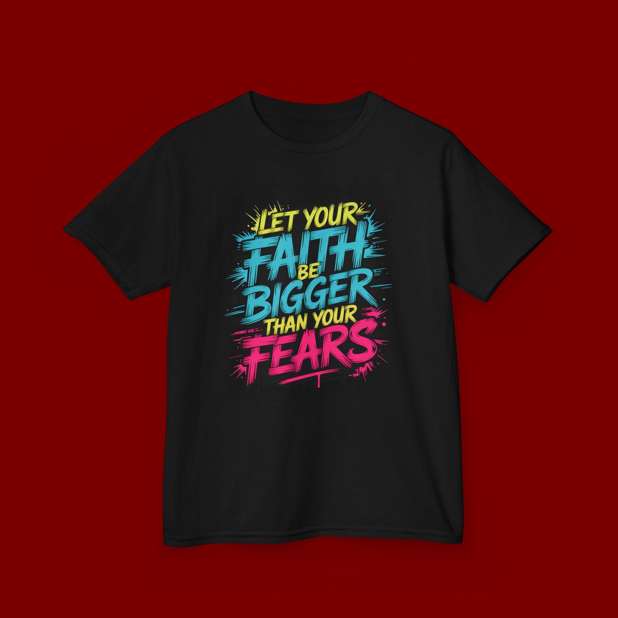 Kids Tee — "Let Your Faith Be Bigger Than Your Fears" Inspirational Graphic