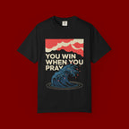 You Win When You Pray T-Shirt — Vintage Wave Faith Tee
