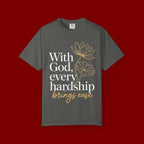Faith T-Shirt — "With God, every hardship brings ease" Inspirational Christian Tee