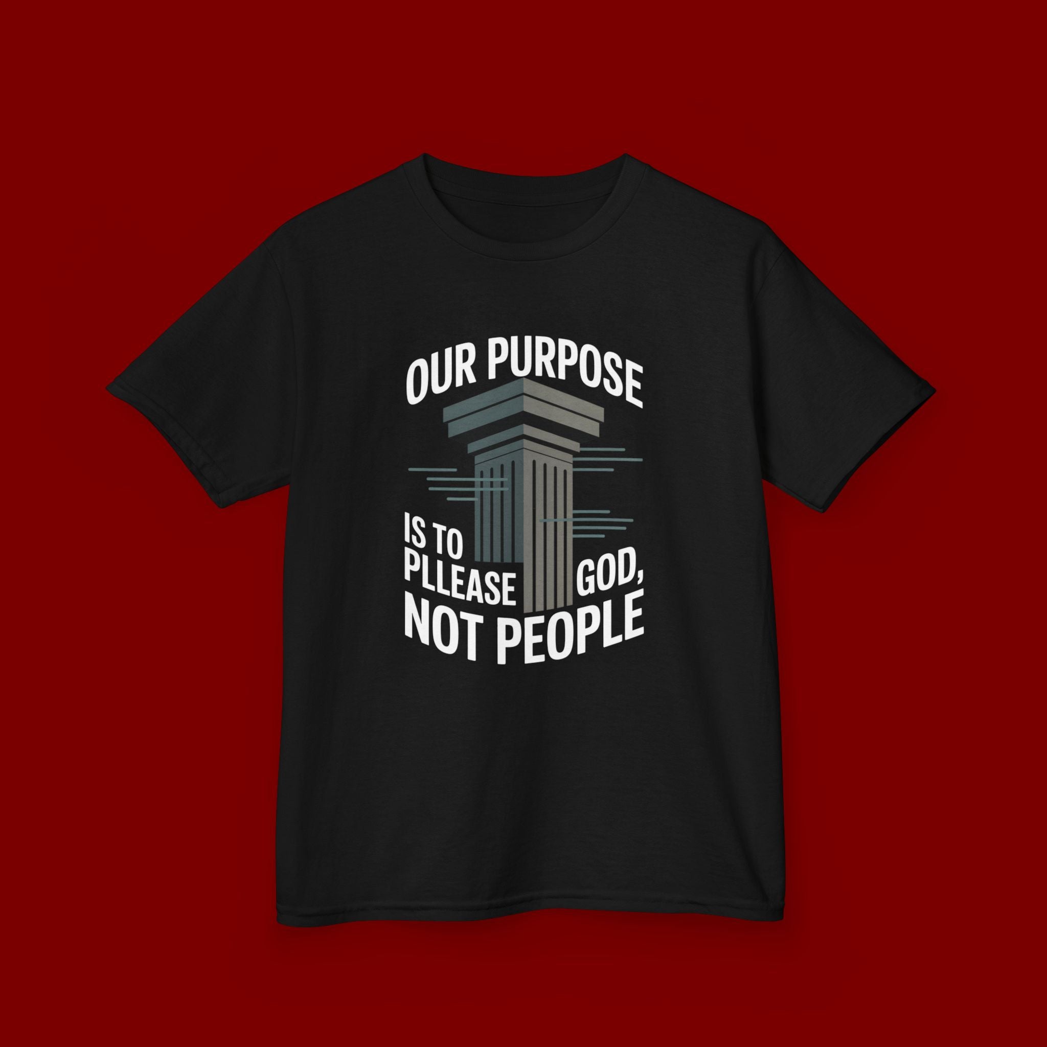 Kids T-Shirt — "Our Purpose Is To Please God, Not People" Faith Graphic Tee
