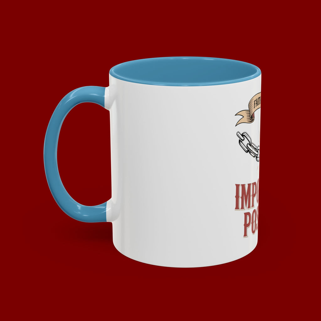 Accent Coffee Mug — "Faith Makes the Impossible Possible" Inspirational Ceramic Mug