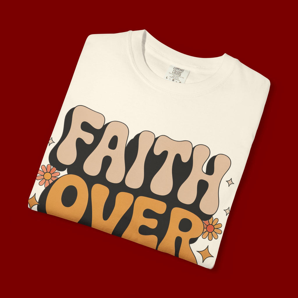 Faith Over Fear T‑Shirt — Retro Floral Inspirational Tee