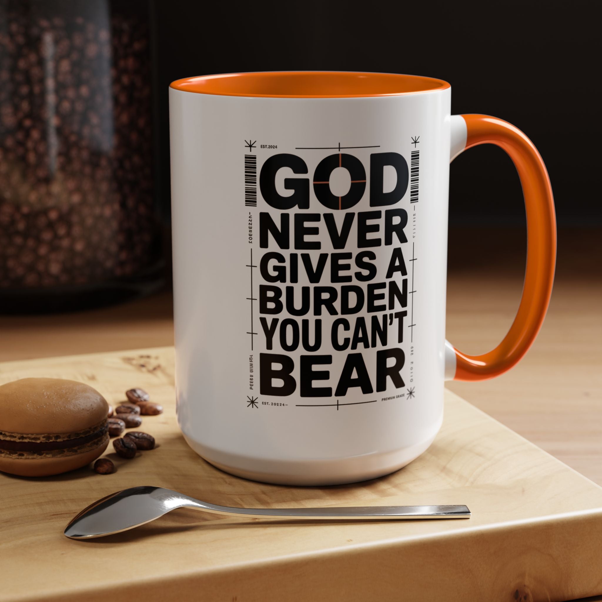 Inspirational Accent Mug – “God Never Gives a Burden You Can’t Bear”