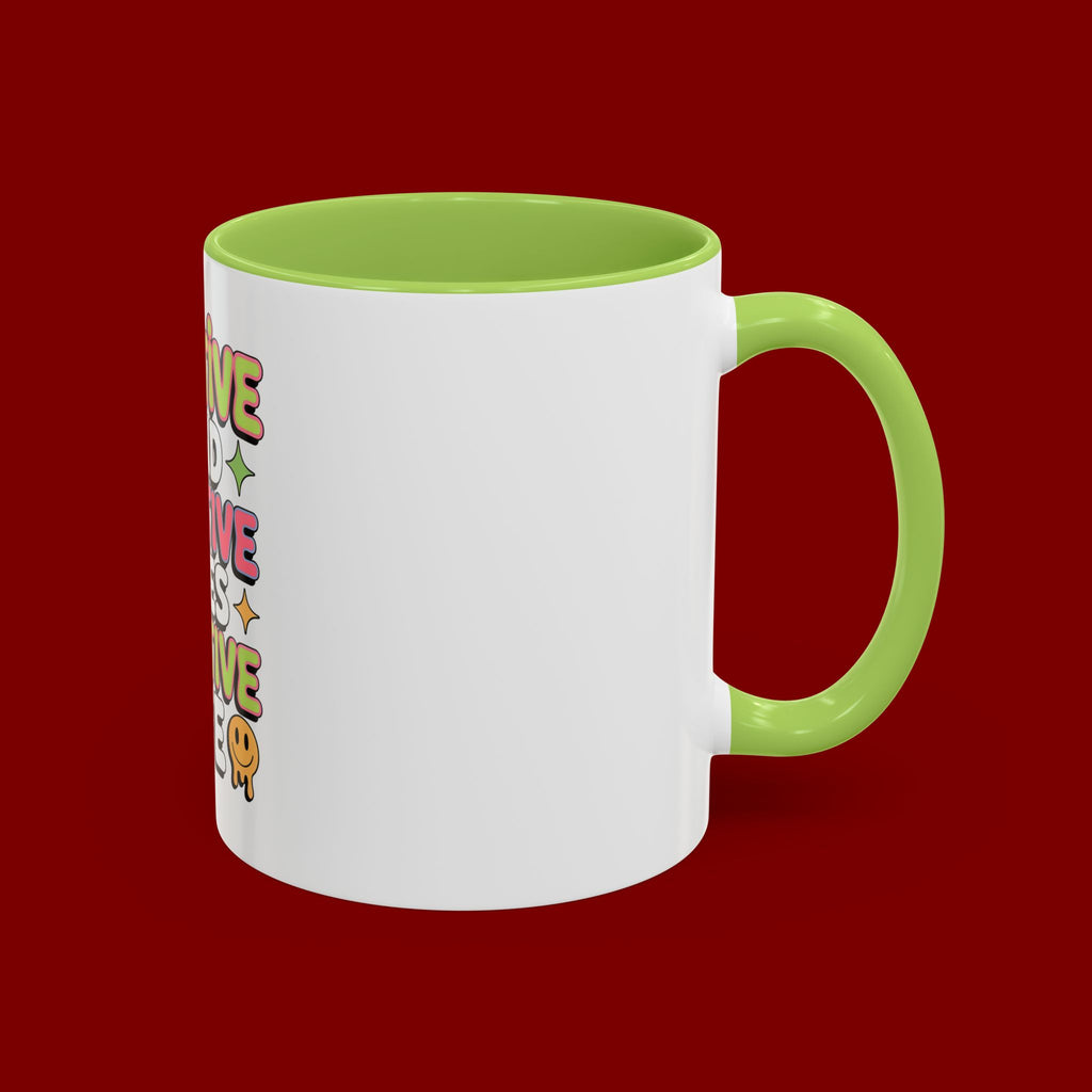 Positive Mind Positive Vibes Coffee Mug — Motivational Accent Mug