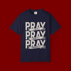 Prayer T-Shirt — "Pray On It, Pray Over It, Pray Through It" Christian Tee