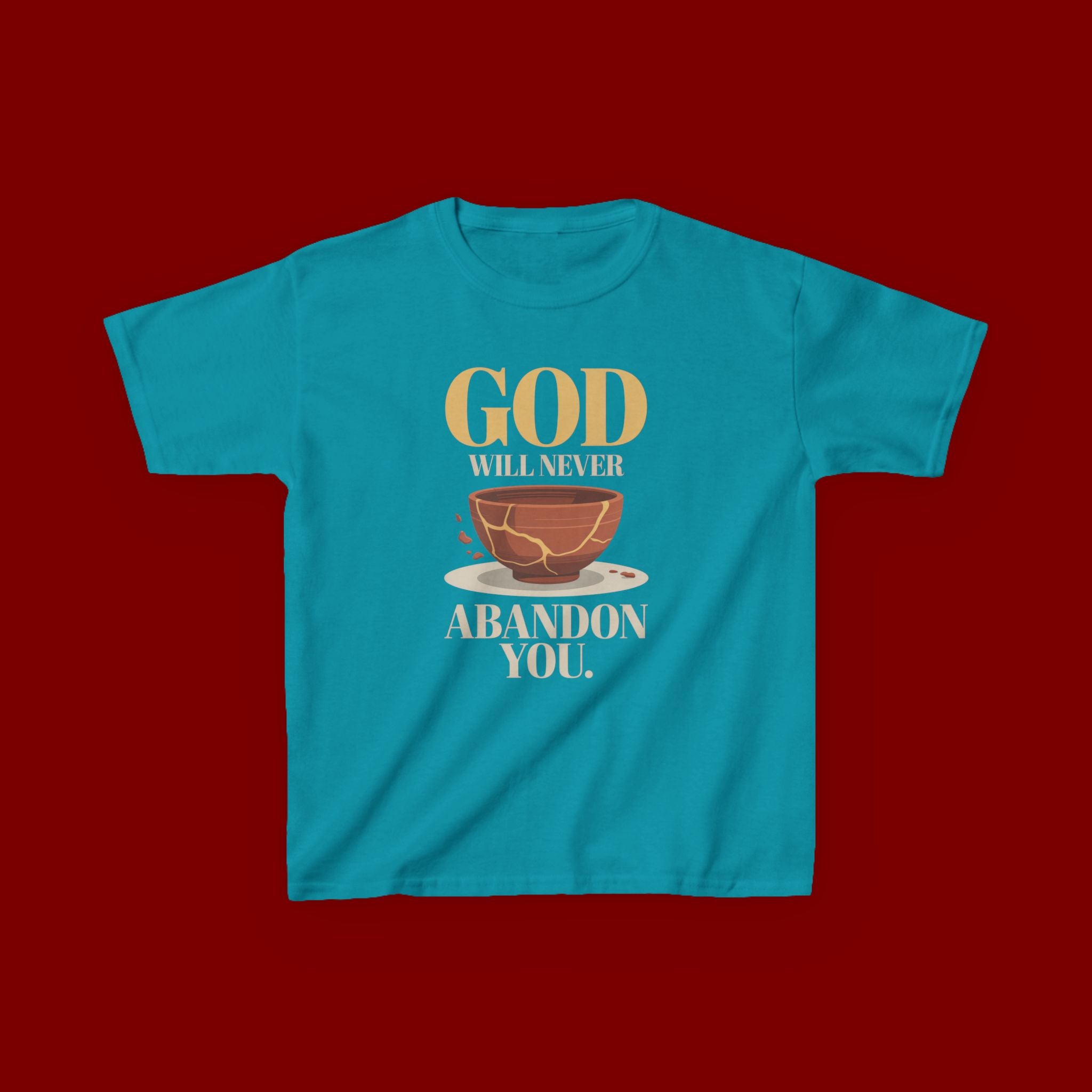 Kids Tee — "God Will Never Abandon You" Faith Graphic