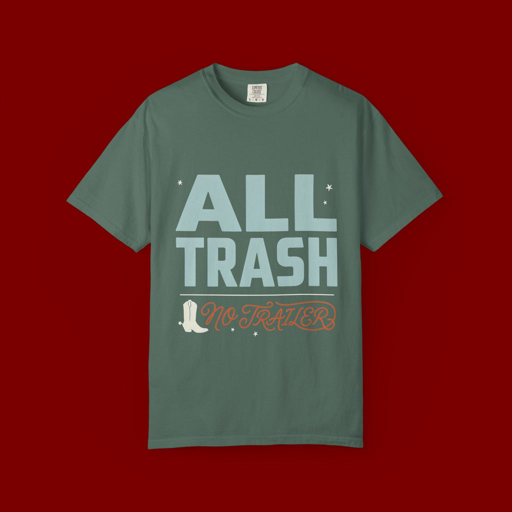 ALL TRASH No Trailer Graphic T-Shirt — Funny Retro Statement Tee