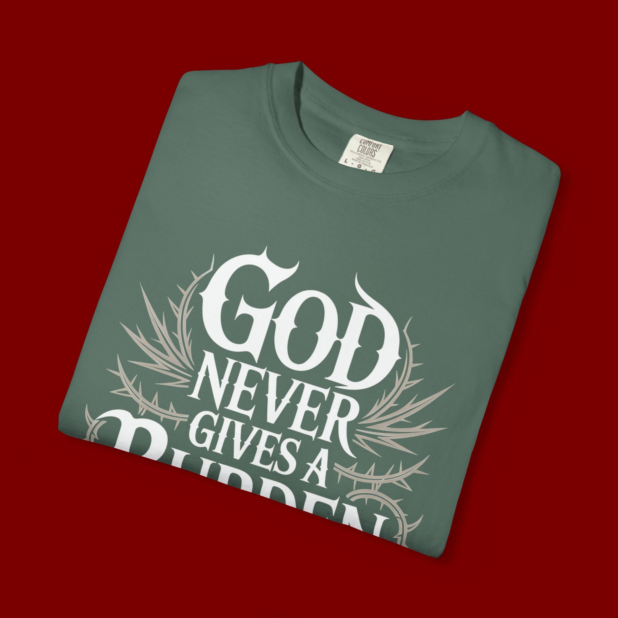Inspirational Christian T-Shirt — "God Never Gives a Burden You Can't Bear" Tee