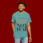 Fueled by Faith Not Fear T-Shirt — Inspirational Christian Graphic Tee