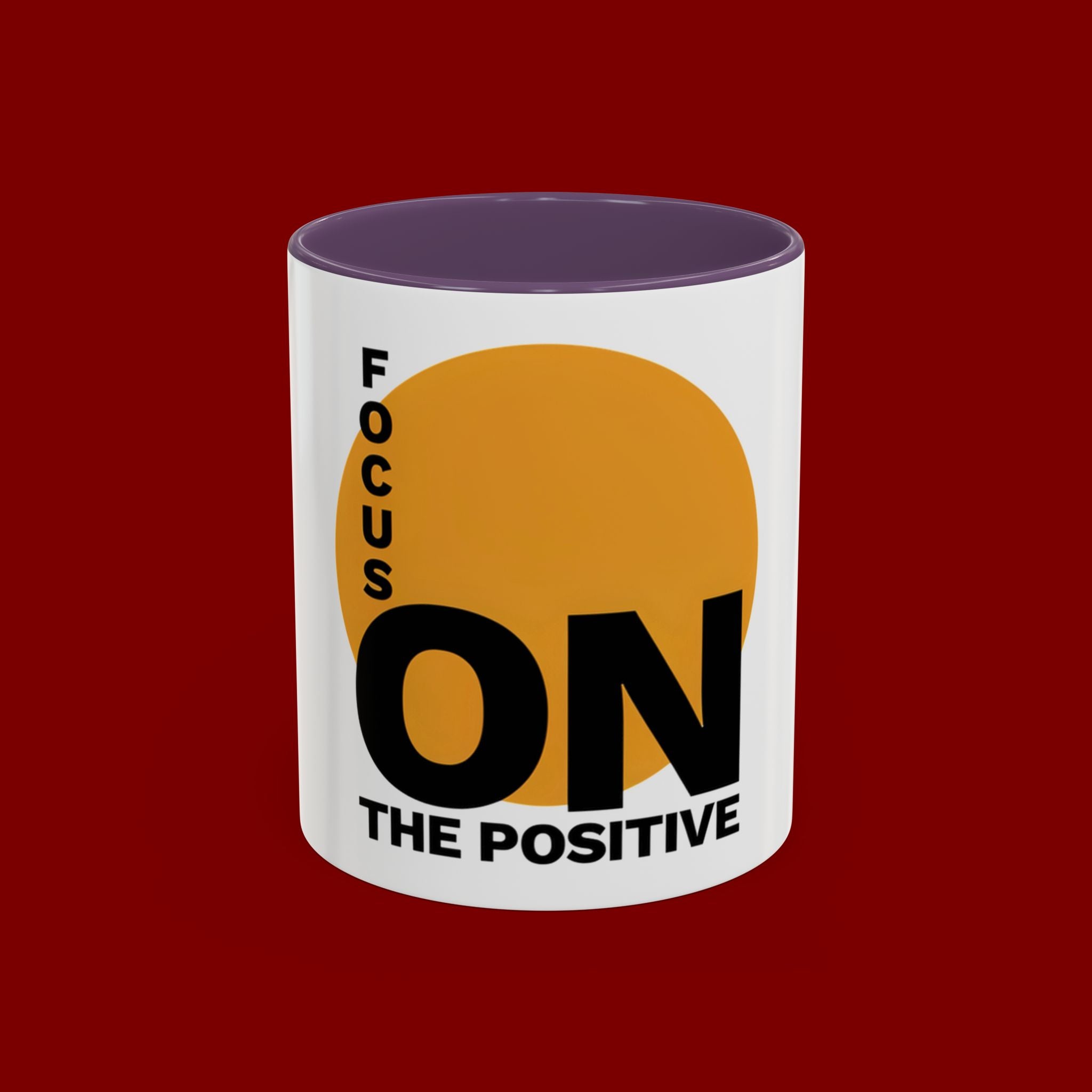 Accent Coffee Mug — "Focus On The Positive" Motivational Mug