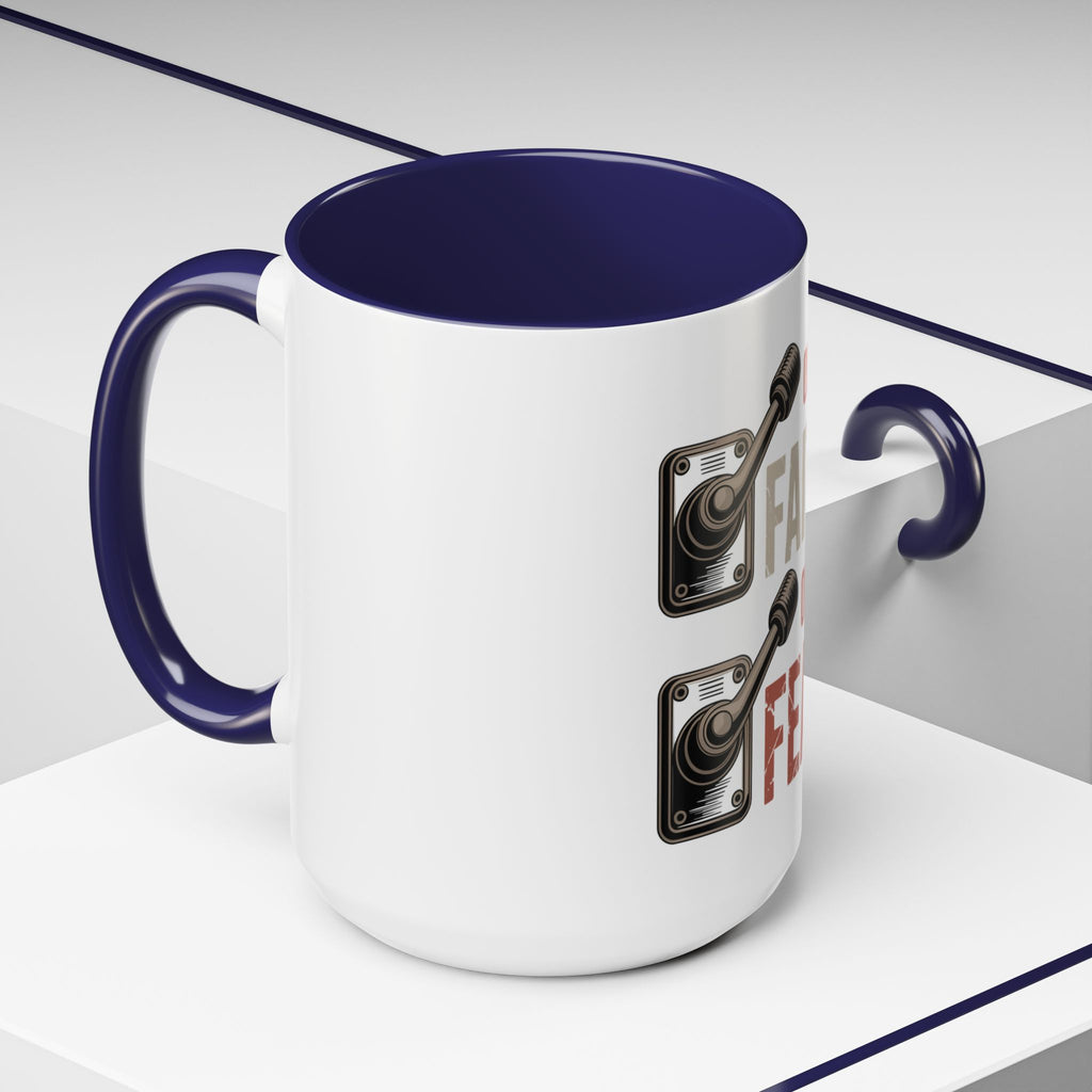 Faith On, Fear Off Coffee Mug