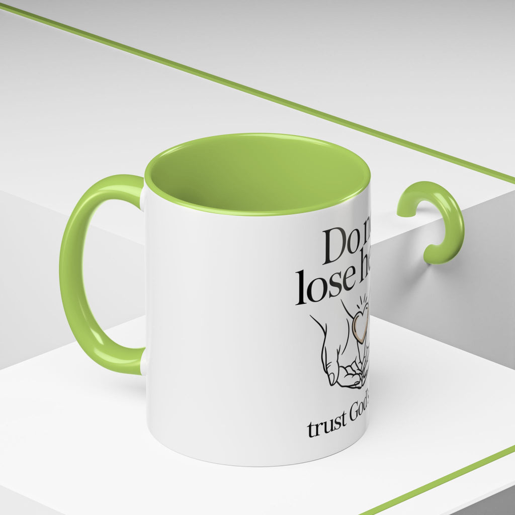 Do Not Lose Heart Accent Coffee Mug — Trust God’s Plan Inspirational Christian Mug