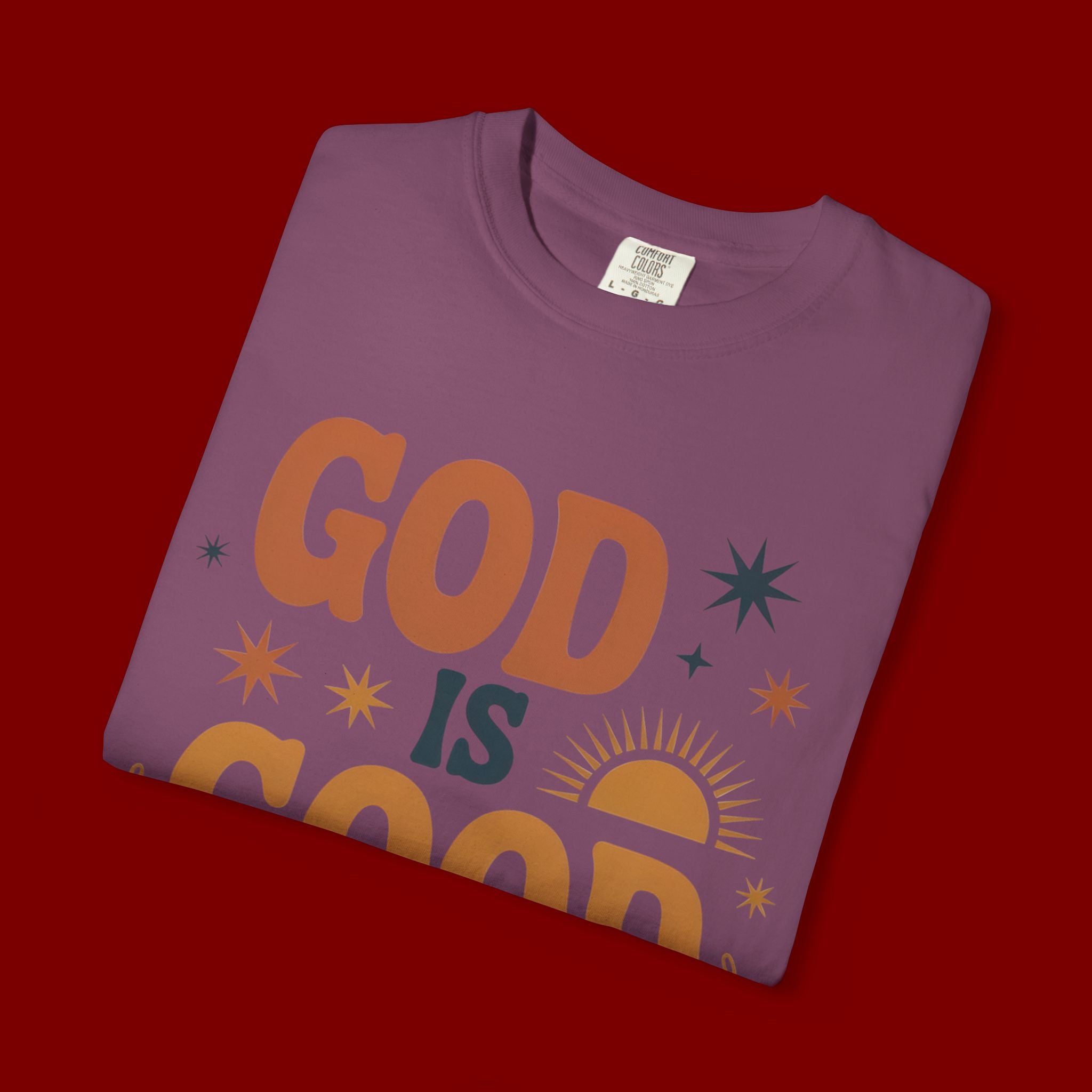 God Is Good All the Time T-Shirt — Christian Faith Graphic Tee