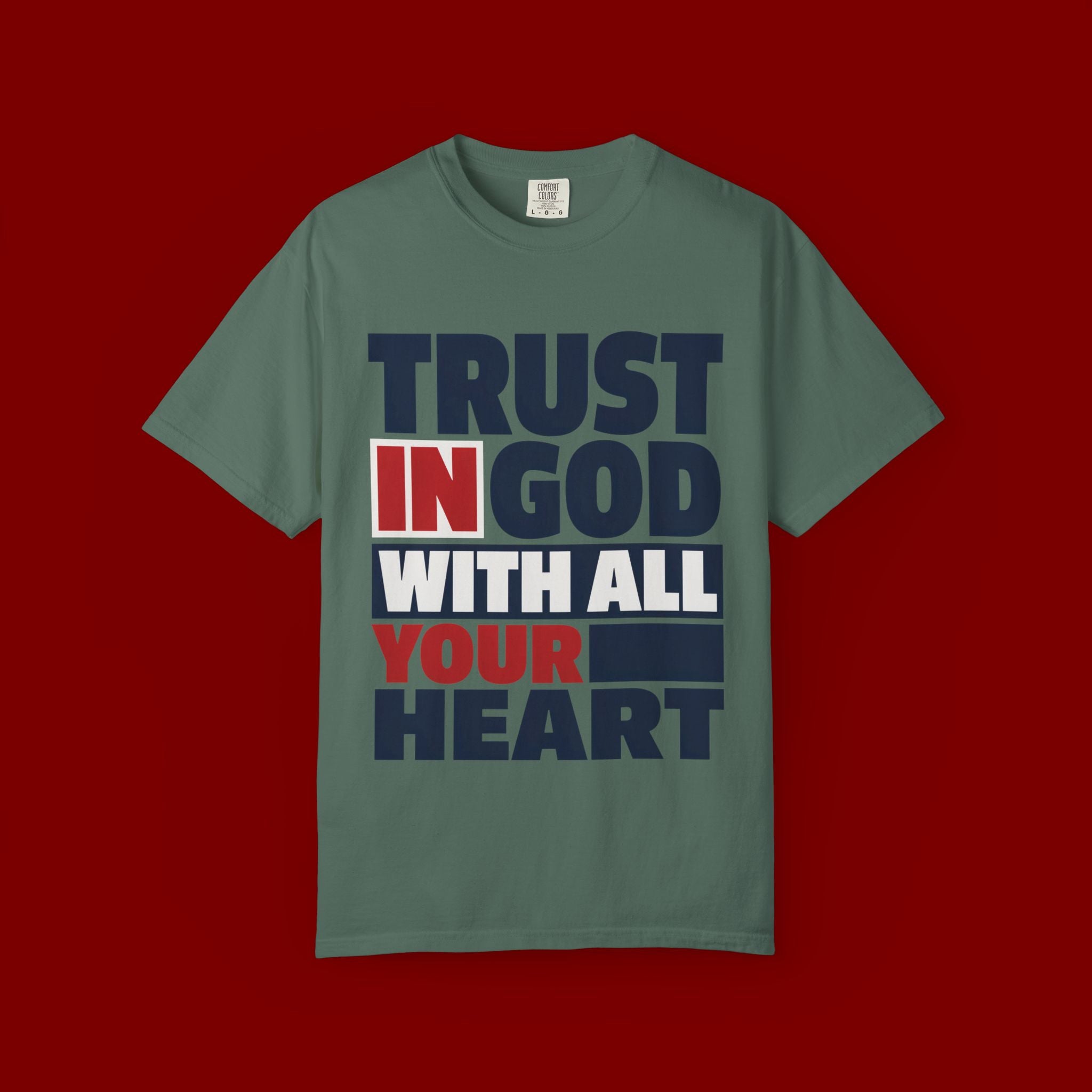 Trust in God With All Your Heart T-Shirt