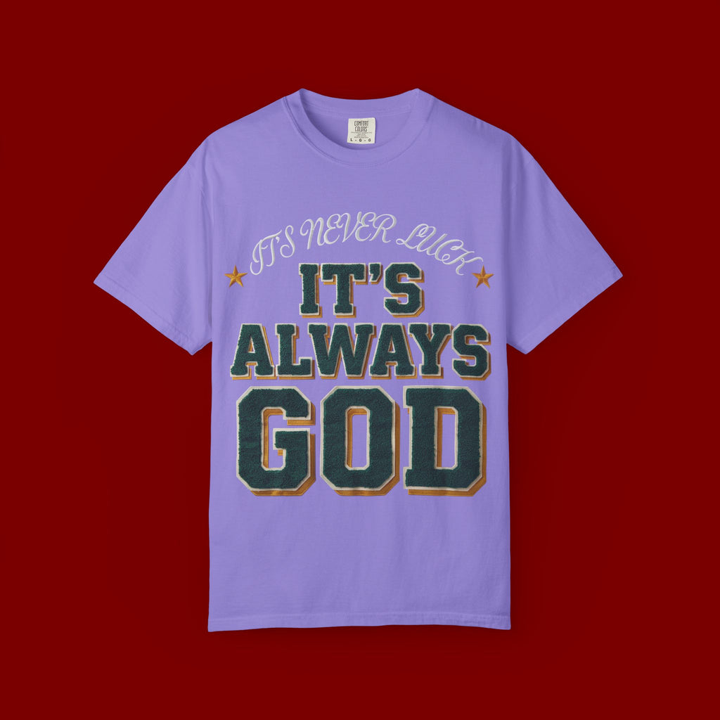 It’s Always God Graphic T-Shirt — Faith-Based Vintage Lettering Tee