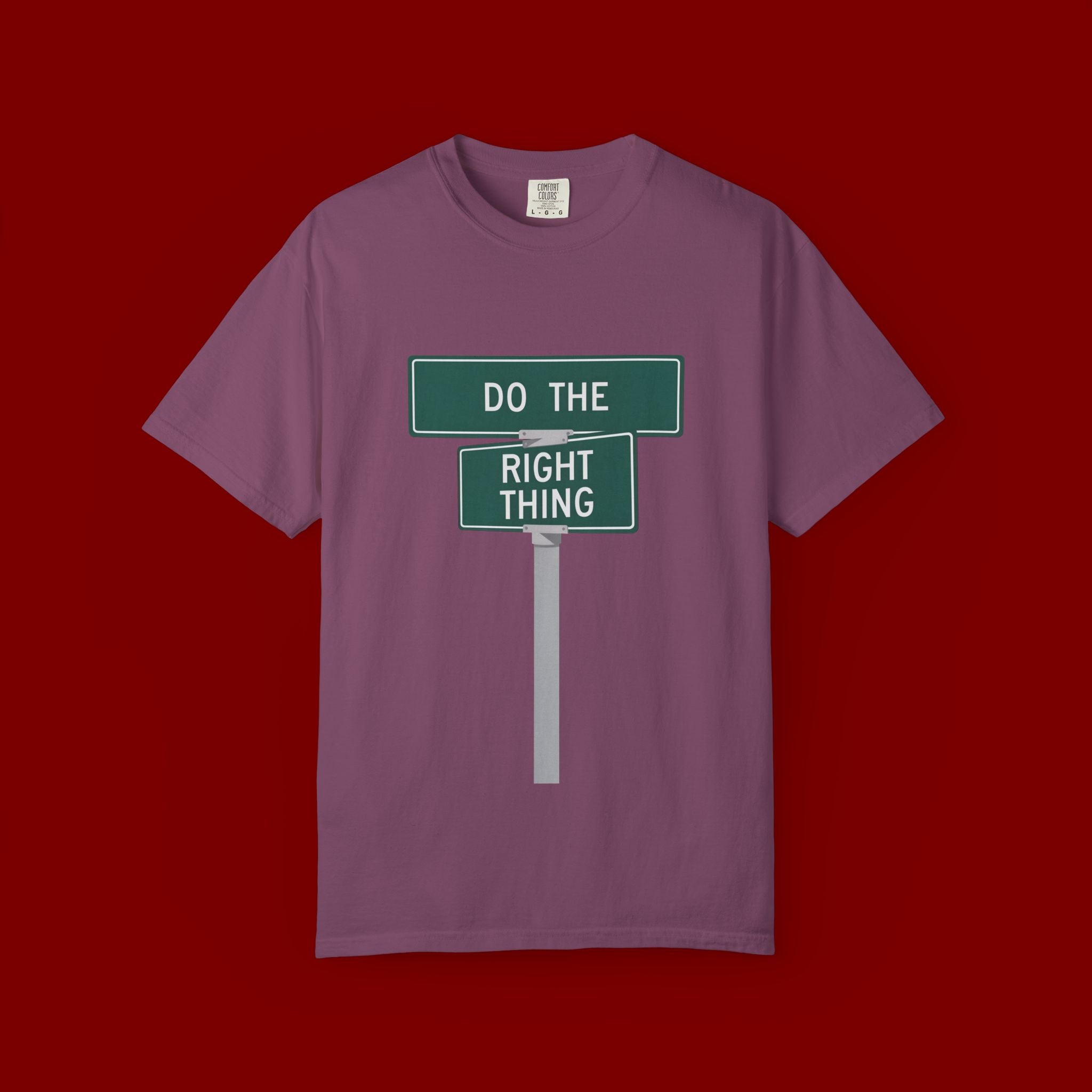 Do The Right Thing Street Sign T-Shirt