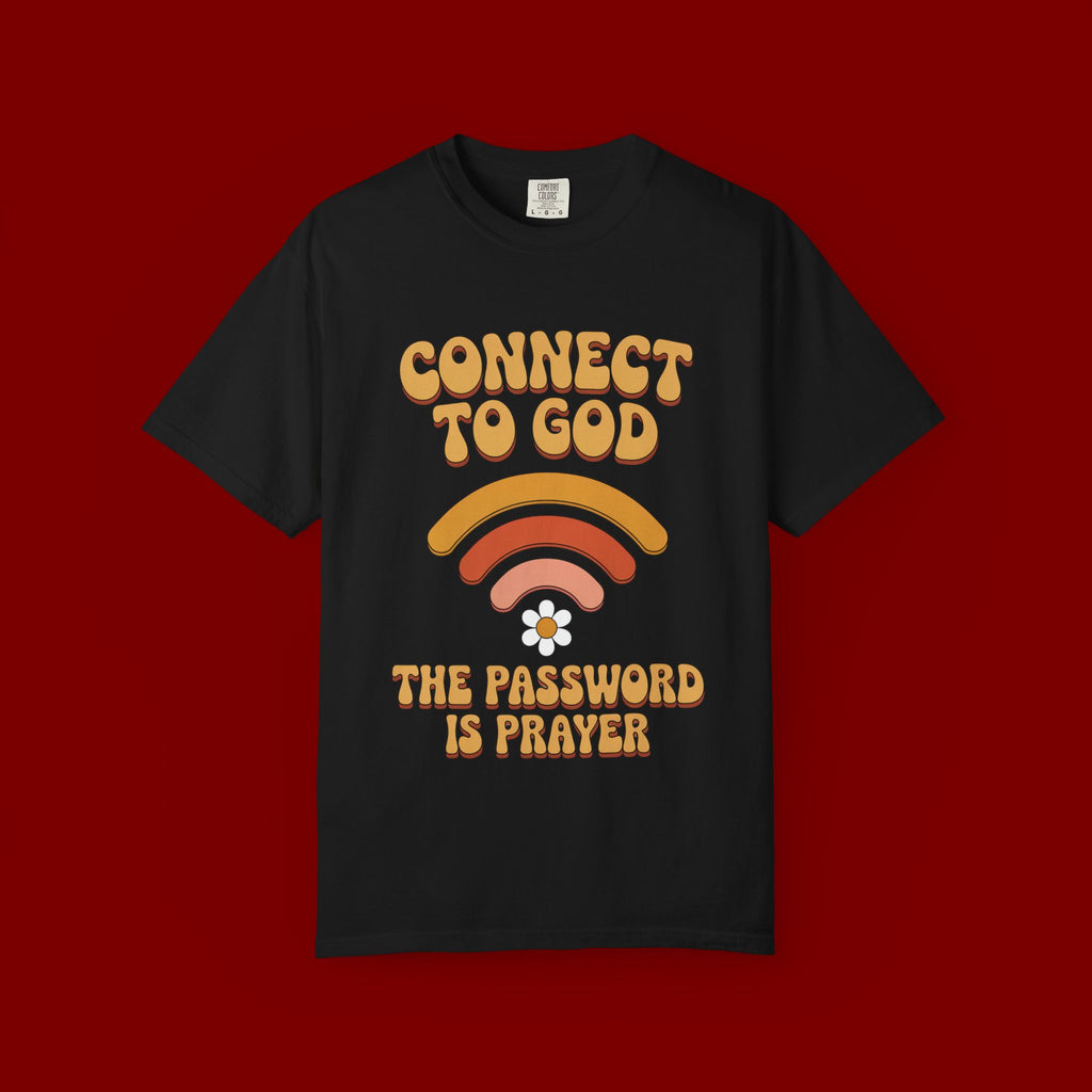 Connect to God T-Shirt — "The Password Is Prayer" Retro Faith Tee
