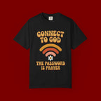 Connect to God T-Shirt — "The Password Is Prayer" Retro Faith Tee