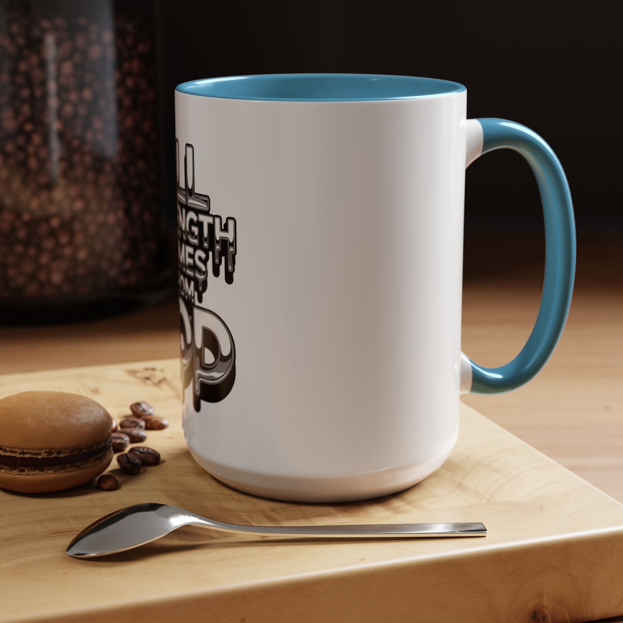 Ceramic Mug — "All Strength Comes From God" Black Accent Coffee Cup (11/15 oz)