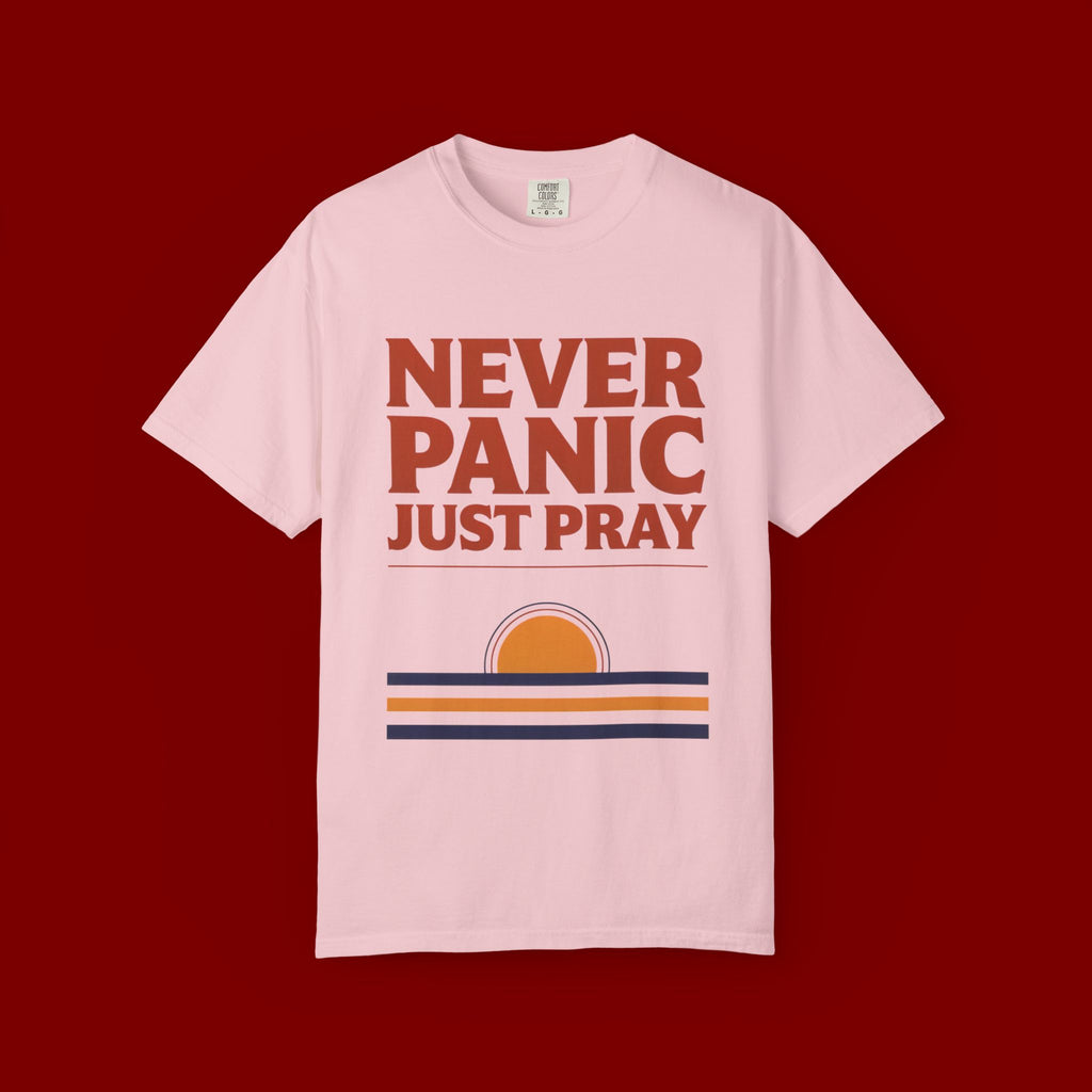 Never Panic Just Pray T‑Shirt — Retro Sunset Faith Tee