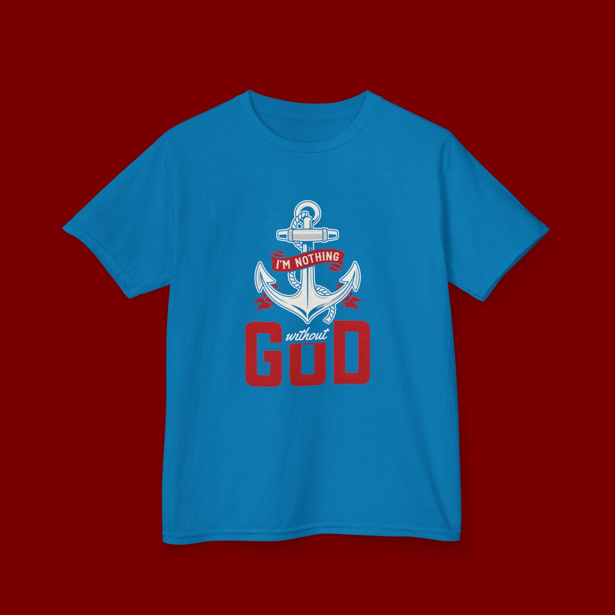 Kids Anchor T‑Shirt – "I'm Nothing Without God" Christian Tee for Boys & Girls