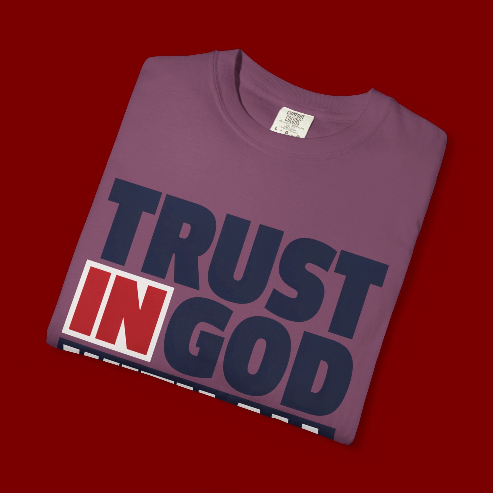Trust in God With All Your Heart T-Shirt