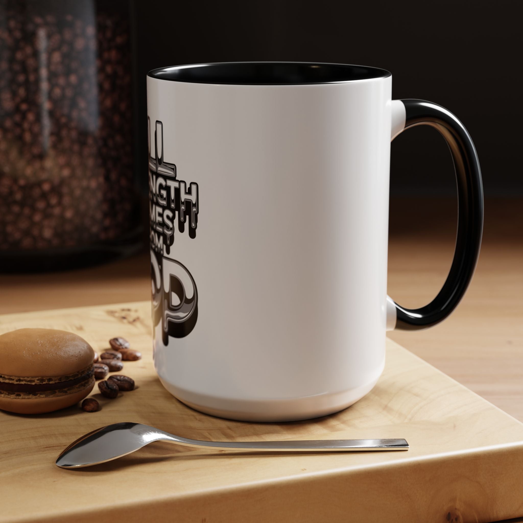 Ceramic Mug — "All Strength Comes From God" Black Accent Coffee Cup (11/15 oz)