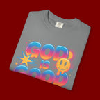 God Is Good All The Time T-Shirt — Positive Christian Graphic Tee