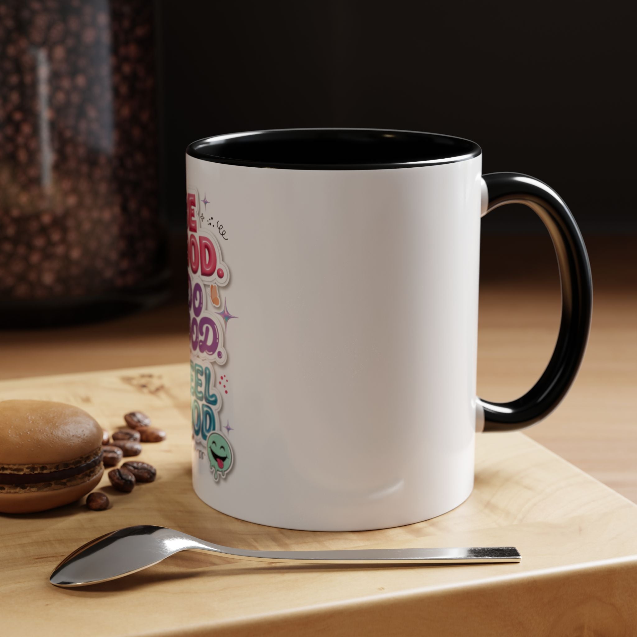 Be Good. Do Good. Feel Good. Accent Coffee Mug — Inspirational Positive Vibes Ceramic Mug (11/15 oz)