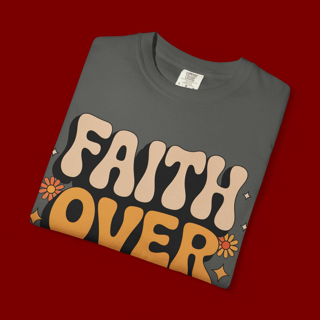 Faith Over Fear T‑Shirt — Retro Floral Inspirational Tee