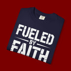 Fueled by Faith Not Fear T-Shirt