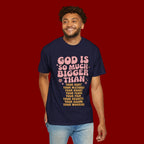 God Is So Much Bigger Tee — Retro Faith Graphic T-Shirt