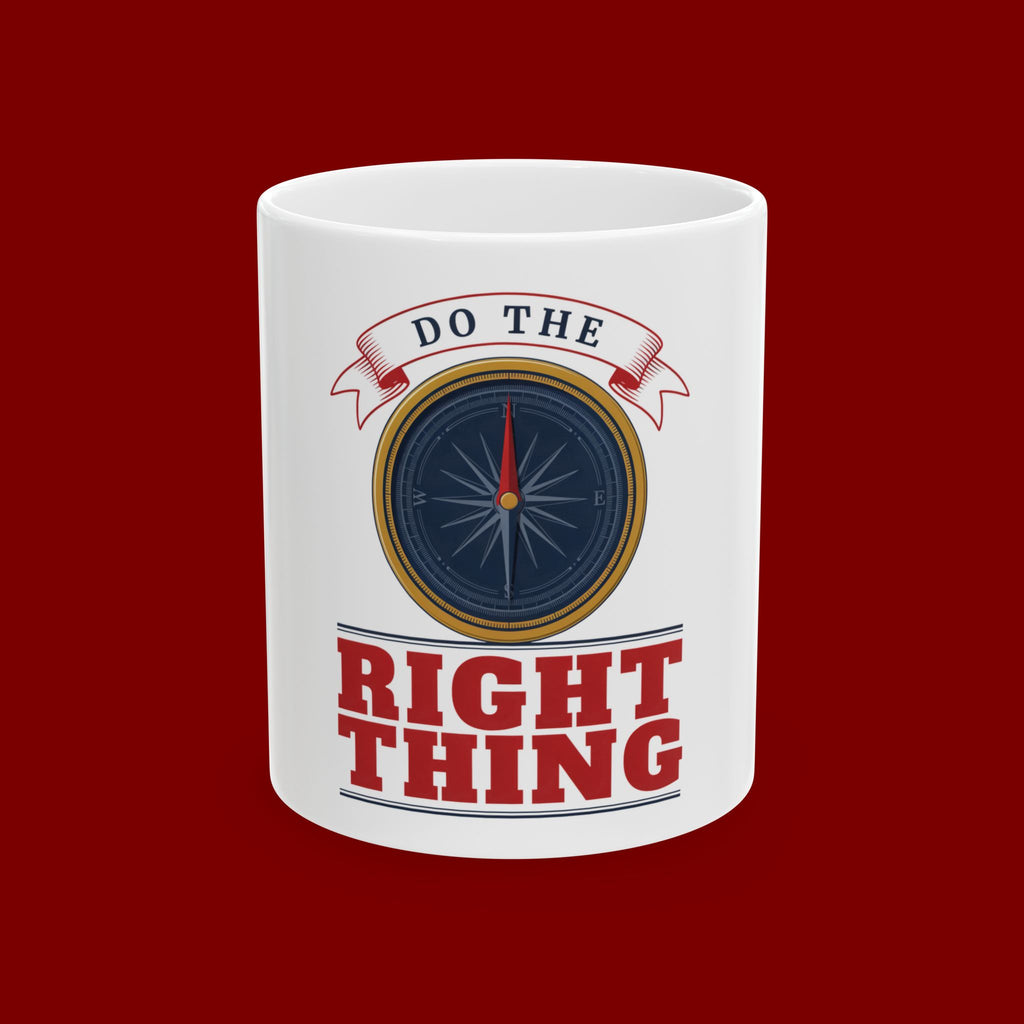Do The Right Thing Compass Ceramic Mug — Inspirational 11oz/15oz Coffee Cup