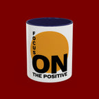 Accent Coffee Mug — "Focus On The Positive" Motivational Mug