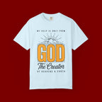 God The Creator T-Shirt — My Help Is Only From God Faith Tee