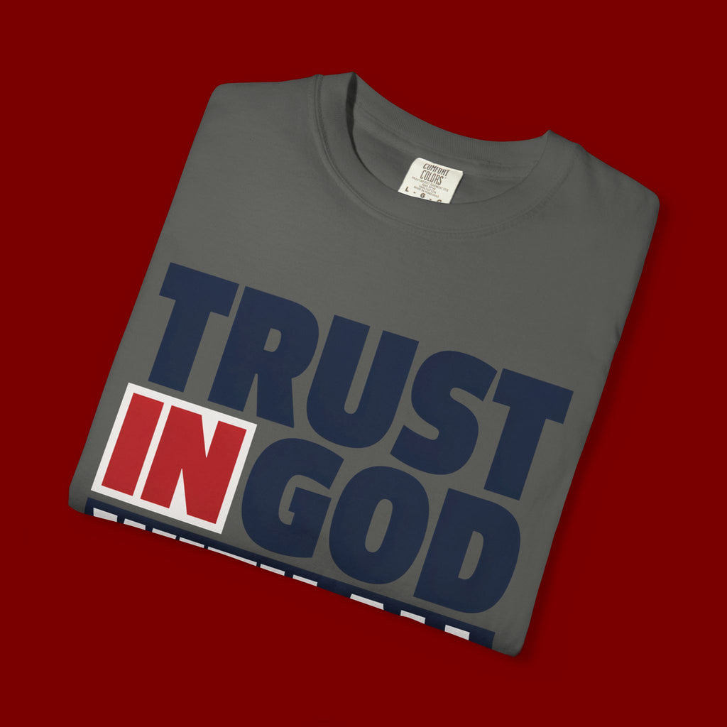 Trust in God With All Your Heart T-Shirt