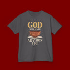 Kids Tee — "God Will Never Abandon You" Faith Graphic