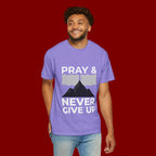 Pray & Never Give Up T-Shirt — Inspirational Christian Mountain Tee