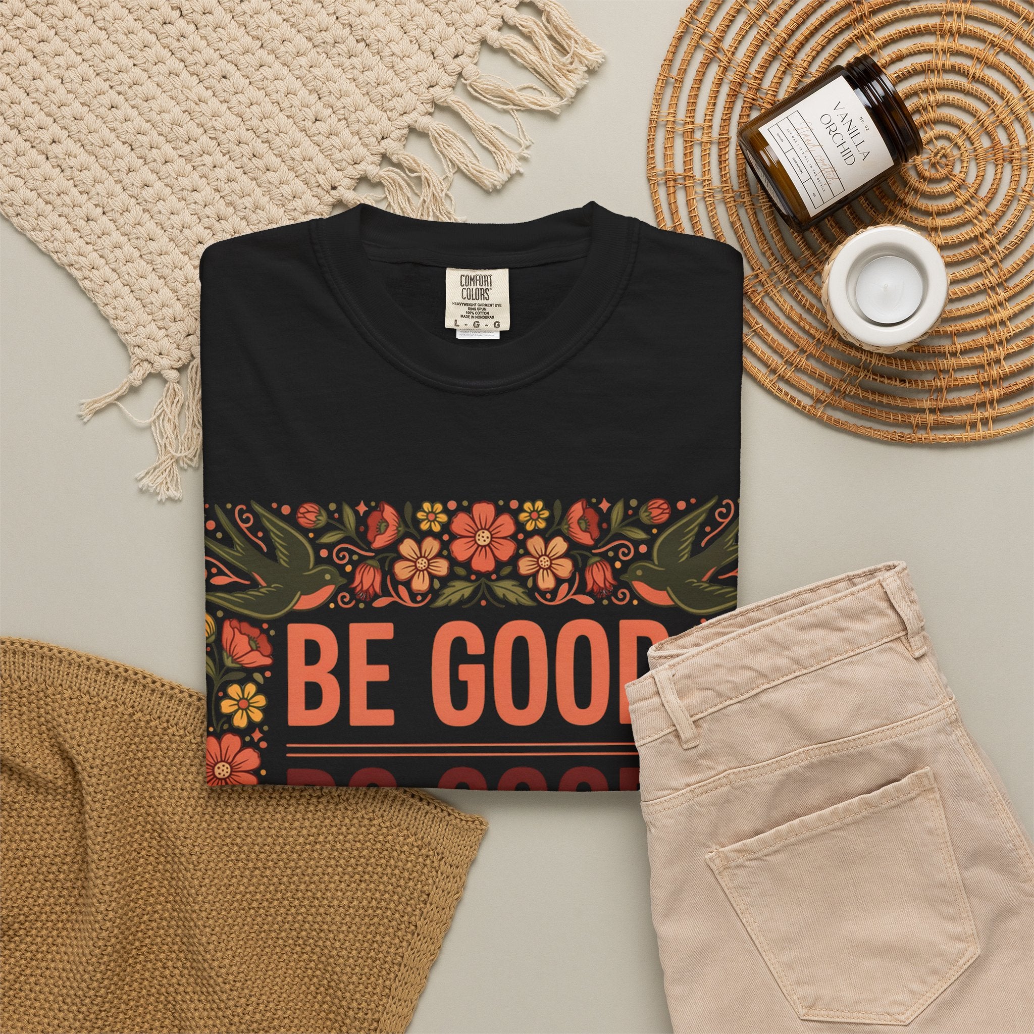 Be Good Do Good Feel Good T-Shirt — Positive Floral Graphic Tee