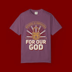 Nothing Is Impossible For Our God T-Shirt