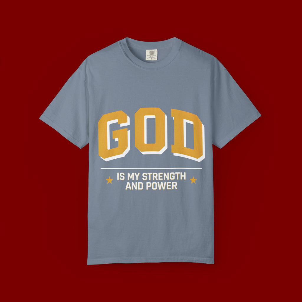God Is My Strength T-Shirt — Faith Christian Graphic Tee