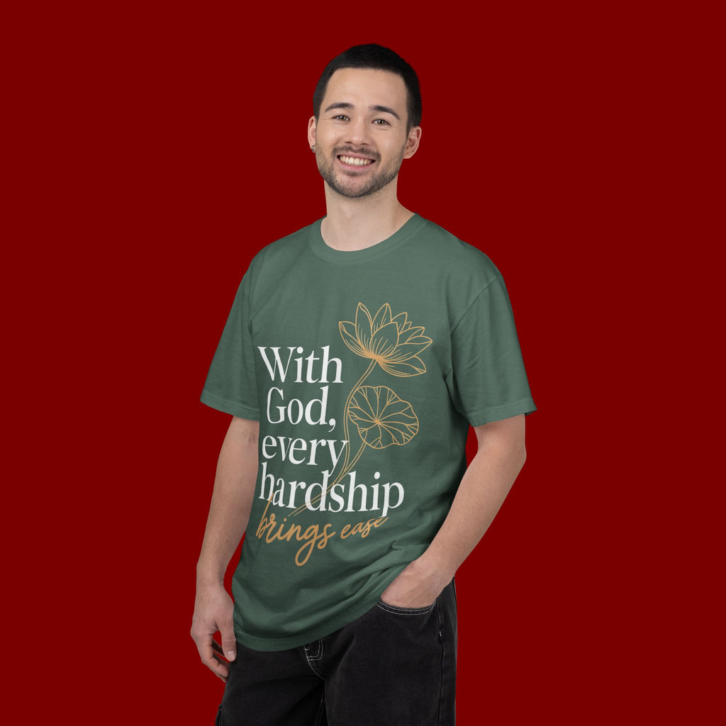 Faith T-Shirt — "With God, every hardship brings ease" Inspirational Christian Tee