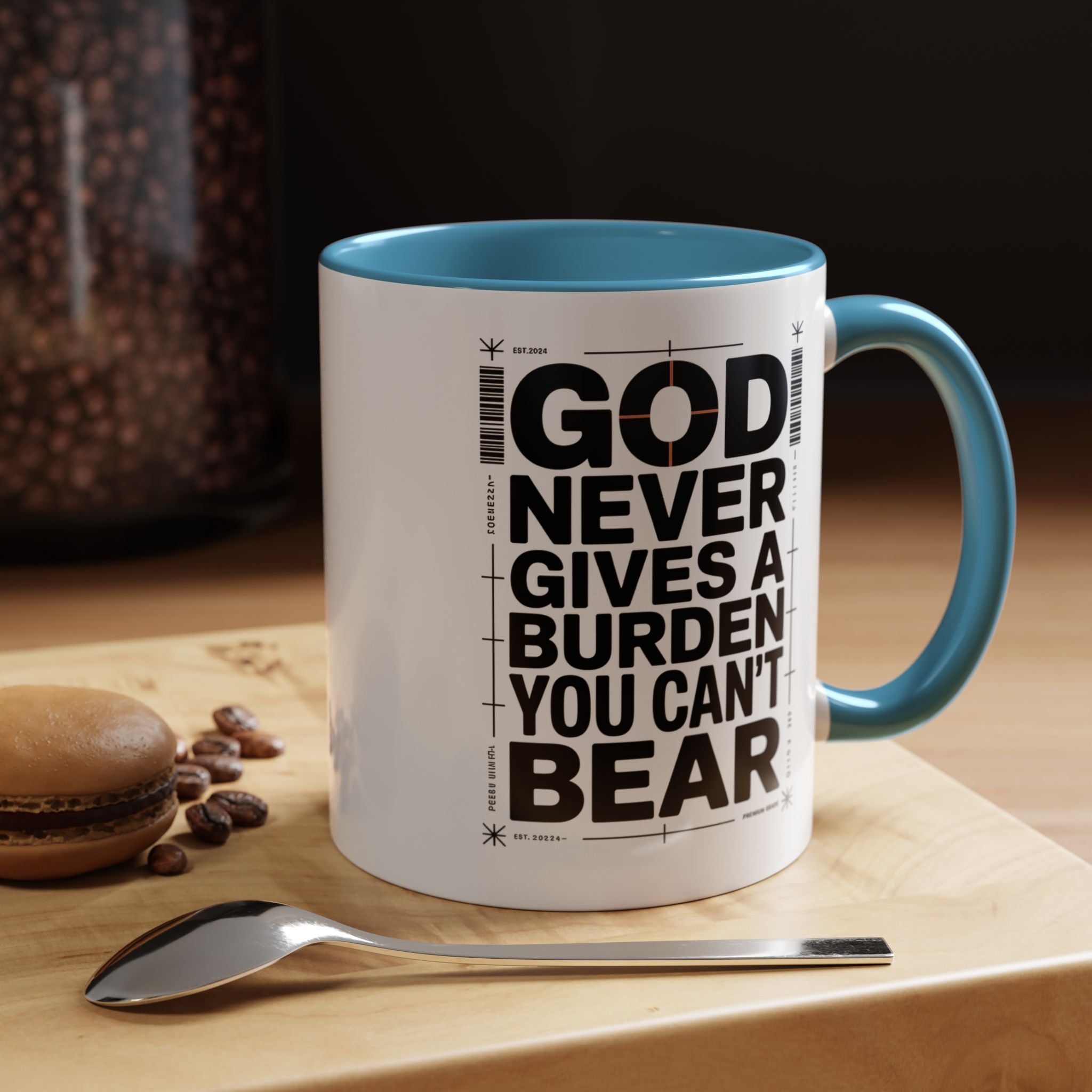 Inspirational Accent Mug – “God Never Gives a Burden You Can’t Bear”