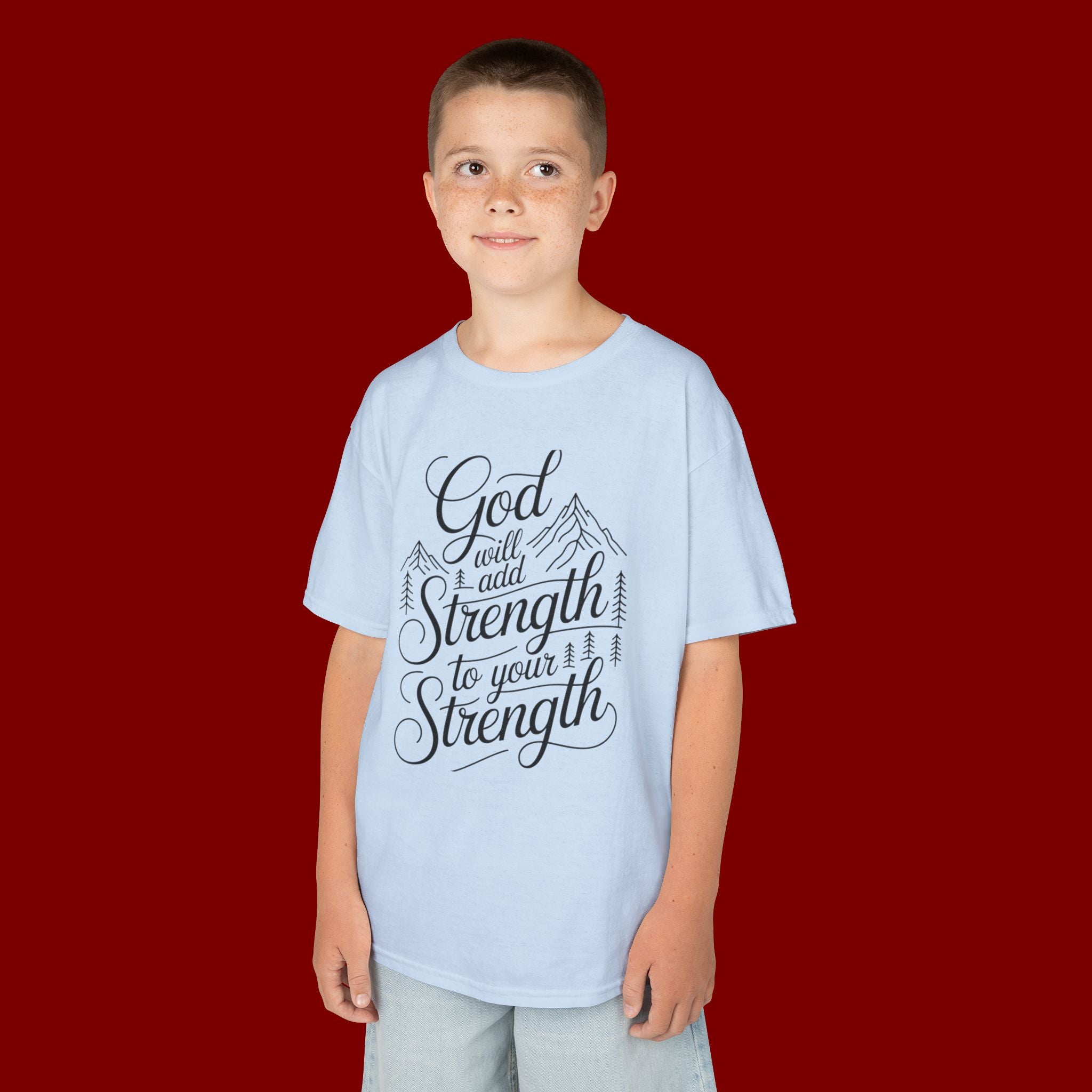Kids T‑Shirt — "God Will Add Strength to Your Strength" Inspirational Faith Tee