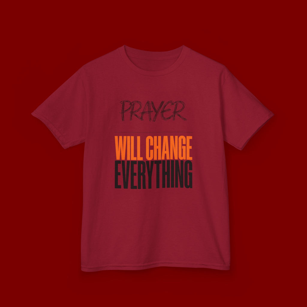 Kids T‑Shirt — "Prayer Will Change Everything" Inspirational Faith Tee