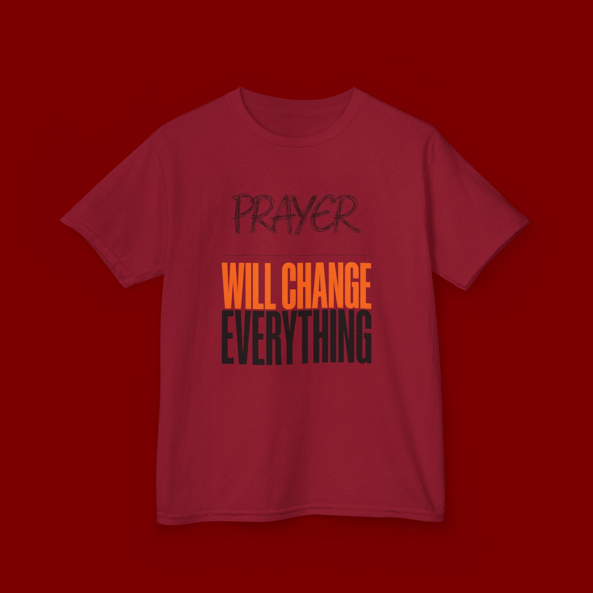 Kids T‑Shirt — "Prayer Will Change Everything" Inspirational Faith Tee