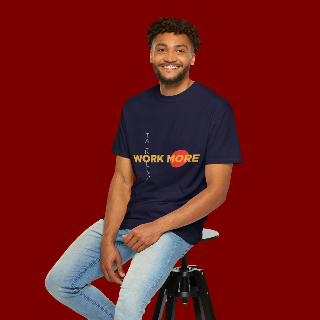 Talk Less Work More T-Shirt — Motivational Graphic Tee for Hustle & Productivity
