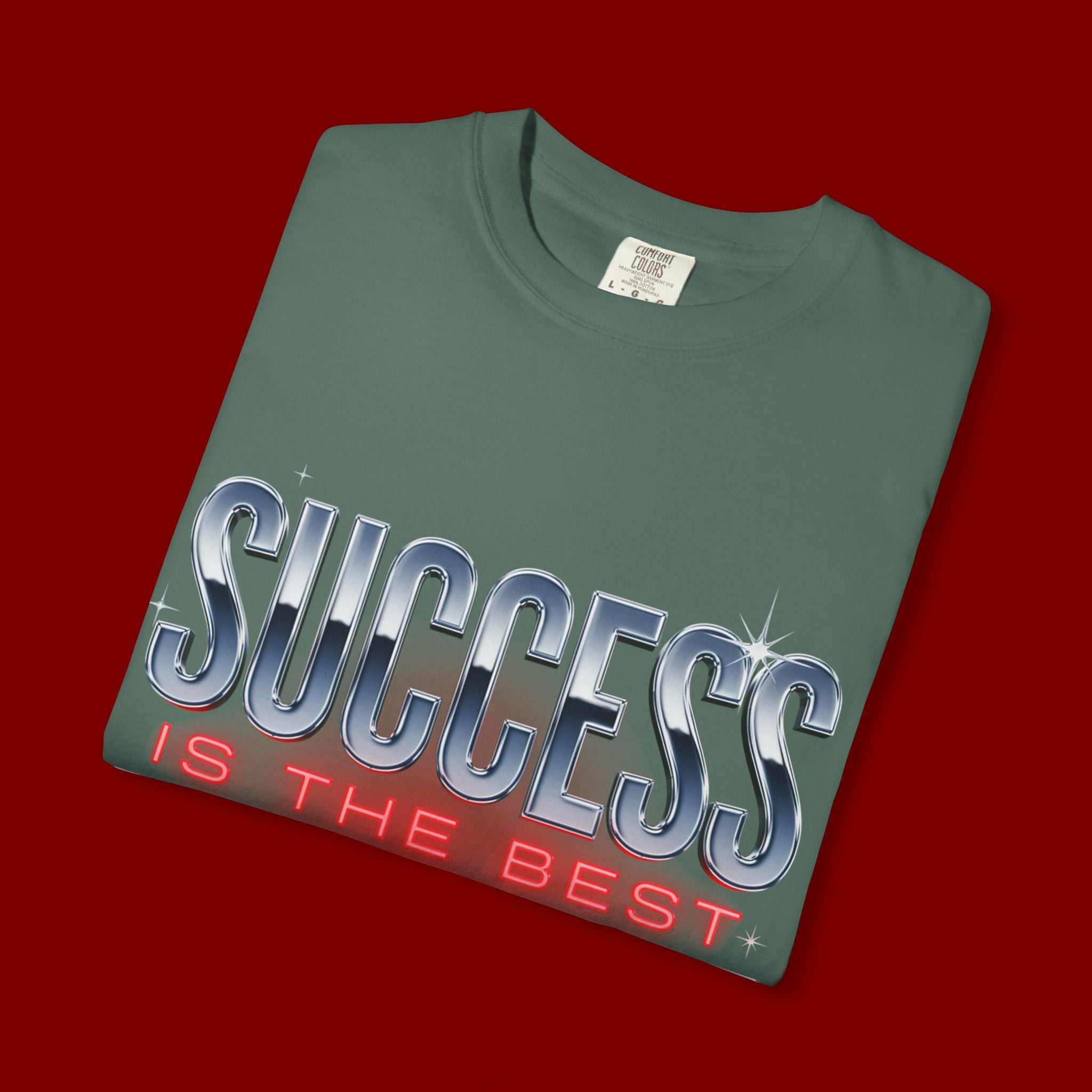 T-Shirt — "Success Is The Best Revenge" Motivational Graphic Tee